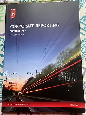 ICAEW Corporate Reporting - Question Bank 2014 • £2.81