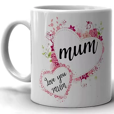 Mum Love Design Mug Ceramic Novelty Mug Mothers Day Gift Coffee Tea Cup  • £8.99