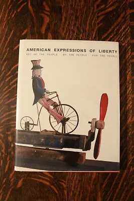 American Expressions Of Liberty - Mingei - Folk Art - 1st Edition - Brand New!!! • $13