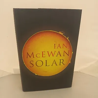 Solar By Ian McEwan (Hardcover 2010) *Signed* [HM] • £16.99