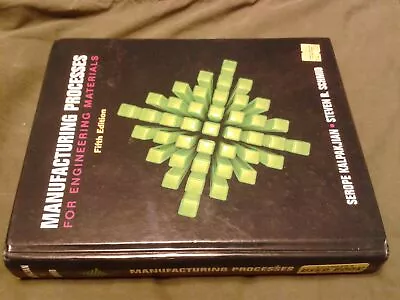 Manufacturing Processes For Engineering Materials (5th Edition) • $20.91