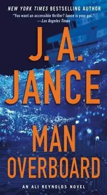 Man Overboard: An Ali Reynolds Novel By Jance J. A. • $4.09