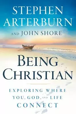 Being Christian: Exploring Where You God - 9780764206405 Paperback Arterburn • $4.38
