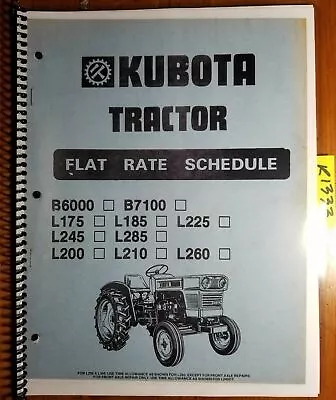 Kubota B6000 B7100 L175 L185 L200 L210 L225 L245 L260 L285 Flat Rate Manual • $16.49