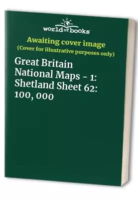 Great Britain National Maps - 1: Shetland Sheet 62: ... • £5.99