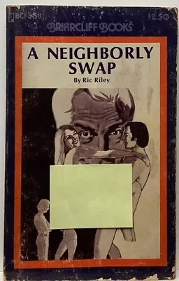 A Neighborly Swap - Ric Riley (1977 Briarcliff BCF108 PBO Vintage Sleaze Fair) • $10