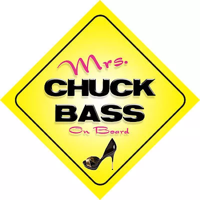 £4.59 • Buy Mrs Chuck Bass On Board Novelty Car Sign