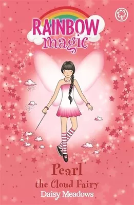 Rainbow Magic.: Pearl The Cloud Fairy By Daisy Meadows (Paperback) Amazing Value • £2.17