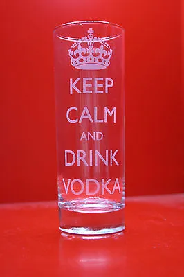 Laser Engraved Highball Glass Keep Calm And Drink Vodka • £12