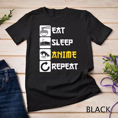 Eat Sleep Anime Repeat - Manga Japan Saying Cosplay K-Pop T-Shirt Unisex T-shirt • $16.99