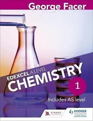 George Facer's Edexcel A Level Chemistry Student Book 1 • £9.60