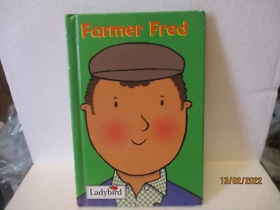 LADYBIRD BOOK Little Workmates FARMER FRED Hardback  • £1.99