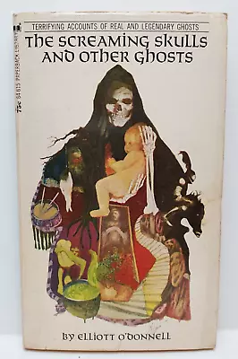 The Screaming Skull & Other Ghosts Elliott O'Donnell 1st Thus 1971 VG+ Horror • $64.95