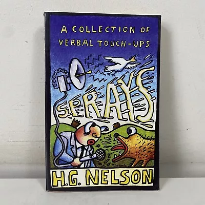 Sprays: A Collection Of Verbal Touch-ups By H.G. Nelson Medium Paperback 2009 • $10.24