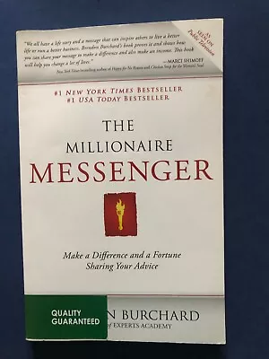 The Millionaire Messenger: Make A Difference And A Fortune Sharing Your Advice L • $5