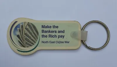 £3 • Buy NE Class War Anarchist  Make The Bankers/Rich Pay  Keyring Political Memorabilia