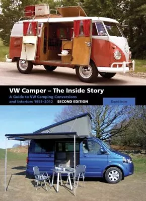 VW Camper - The Inside Story: A Guide To VW Camping... By Eccles David Hardback • $9.91