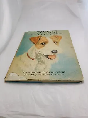 TINKER The Little Fox Terrier Dorothy K. L'Hommedieu 52 Pics Marguerite Kirmse • $23