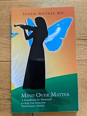 Mind Over Matter By Susan Whykes MA • £2.60