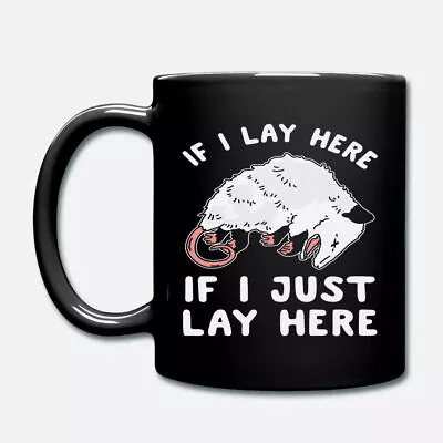 Mother's Day Father's Day If I Lay Here If I Just Lay Here Opossum Mug • £18.31