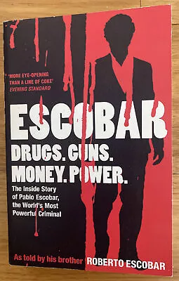 Escobar: The Inside Story Of Pablo Escobar The World's Most Powerful... • $7.50