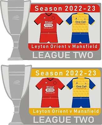 £4 • Buy Leyton Orient V Mansfield League Two Matchday Pin Badge 2022-23