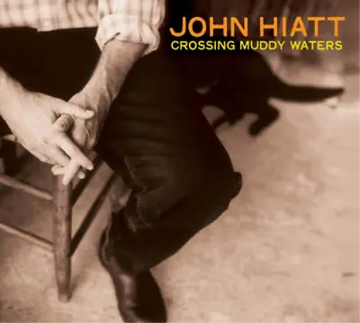 John Hiatt Crossing Muddy Waters (Vinyl) 12  Album Coloured Vinyl • £28.19