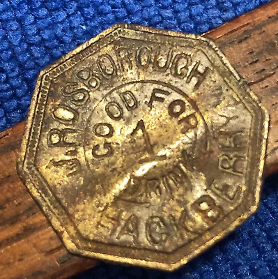 $225 • Buy 1890's HACKBERRY ARIZONA GHOST TOWN  J. ROSBOROUGH  METAL SALOON TOKEN