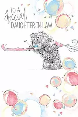 To A Special Daughter In Law Me To You Bear With Balloons Birthday Card • £5.99