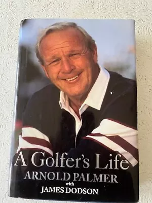 Arnold Palmer A Golfer's Life Signed First Edition • $125