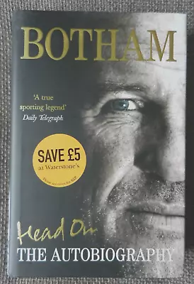 Botham: Head On The Autobiography By Ian Botham (Signed 1st Ed Hardcover 2007) • £14.99