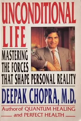 Unconditional Life: Mastering The Forces That Shape Personal Reality NEW Paperba • £9.50