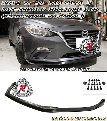 Fits 14-16 Mazda 3 4/5dr MS-Style Front Lip (Polyurethane) • $144.99