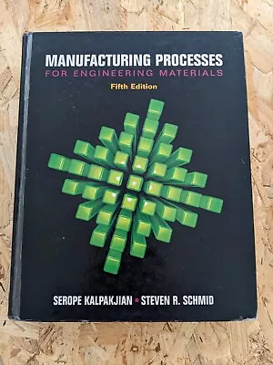 Manufacturing Processes For Engineering Materials • $18.95