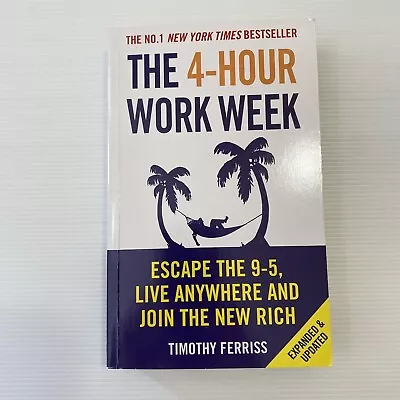 4-Hour Work Week The: Escape The 9-5 Live Anywhere And Join The New Rich • $19.99