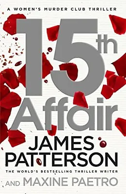 15th Affair: (Women's Murder Club 15) By Patterson James Book The Cheap Fast • £3.56