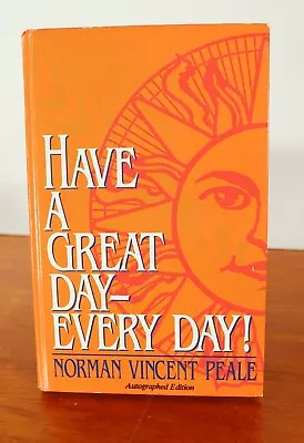 Norman Vincent Peale SIGNED Have A Great Day Every Day • $21.95