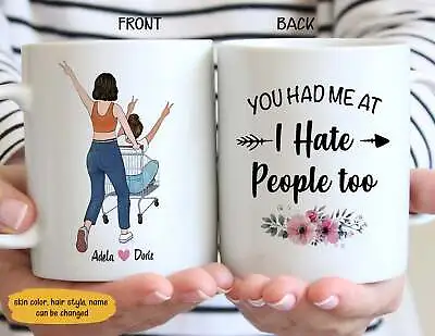 You Had Me At I Hate People Too Mug Bestie Mug Bestie Custom Mug Best Friend Mug • $26.99