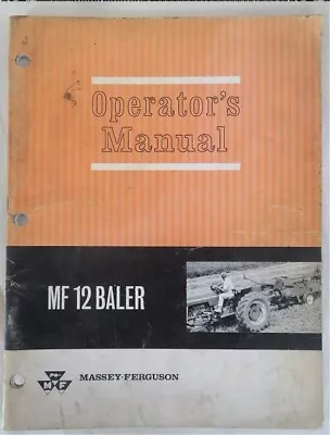 Vintage Original Massey Ferguson MF 12 Baler Operator's Manual Feb. 1968 • $13.50