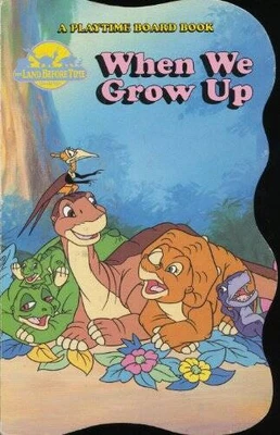 $6.01 • Buy When We Grow Up (The Land Before Time Collection A Playtime - VERY GOOD