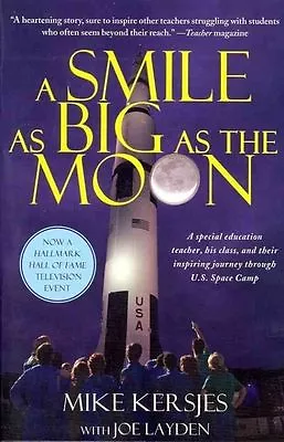Kersjes Mike : A Smile As Big As The Moon: A Special Ed FREE Shipping Save £s • $4.17