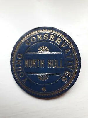 £15 • Buy Vintage 40s POLITICAL PARTY Young CONSERVATIVES. (North Hull, Yorkshire) Badge.