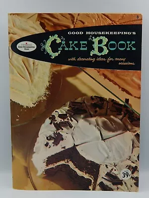 Good Housekeeping Cake Book Vintage 1958 Cookbook Volume 3 Decorating Ideas • $9.95