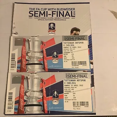 Tottenham V Chelsea FA Cup Wembley Semi-Final 15th Ap 2012  + 2 Ticket Stubs • £8