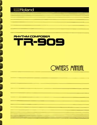 Roland TR-909 Rhythm Composer Drum Machine Owner's Manual AND Service Notes • $18.95