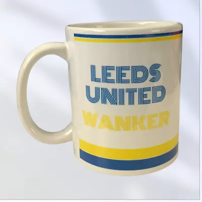 £12.99 • Buy Leeds United Wanker Mug Cup Tea Funny Joke Novelty Gift Idea Fan Birthday Xmas