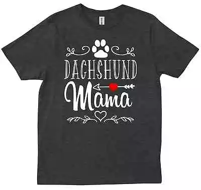 Dachshund Dog Mom Gift For Dog Mom Pet Lover Dog Mama Gifts T-shirt • $24.99