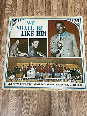 We Shall Be Like Him - Gene Martin & LittleJohn - Blue Vinyl A. A. Allen • $31.99