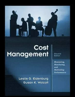 Cost Management: Measuring Monitoring And Motivating Performance Wolcott Sus • $52.92