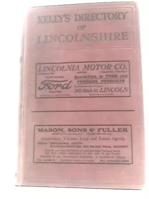 Kelly's Directory Of Lincolnshire 1930 (Unstated) (ID:57704) • £37.56